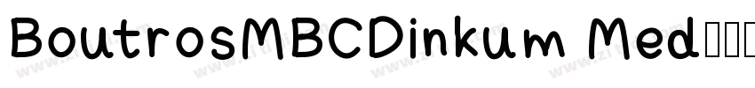 BoutrosMBCDinkum Med字体转换